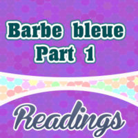 Barbe bleue Charles Perrault – Part 1