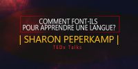 Comment font-ils pour apprendre une langue? Sharon Peperkamp