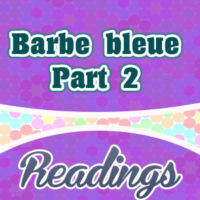 Barbe bleue Charles Perrault – Part 2