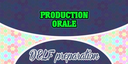 DELF A1 Production Orale - French Circles