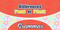 Différences entre l’oral et l’écrit