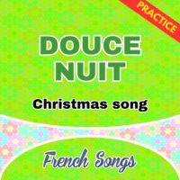 Douce Nuit practice