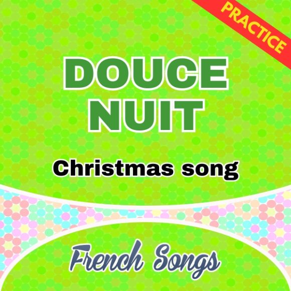 Douce Nuit practice
