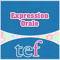 TEF Expression Orale
