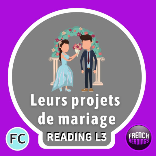 Leurs projets de mariage-French reading