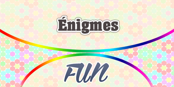 Énigmes - French Fun