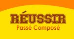 REUSSIR Passé Composé