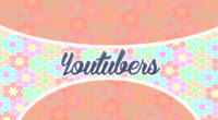 Youtubers