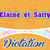 Elaine et Satty-French Dictation