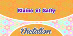 Elaine et Satty-French Dictation