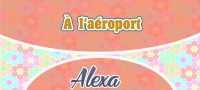 À l’aéroport – Alexa