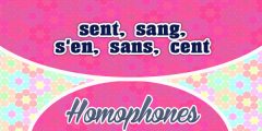 Homophones sent, sang, s’en,  sans, cent