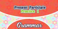 Present Participle Practice 1