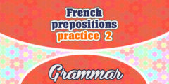 French prepositions practice 2