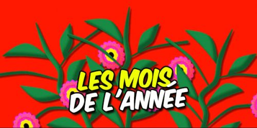 Les mois de l'année