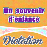 Un souvenir d’enfance