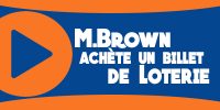 M. Brown achète un billet de Loterie