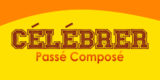 CÉLÉBRER Passé Composé