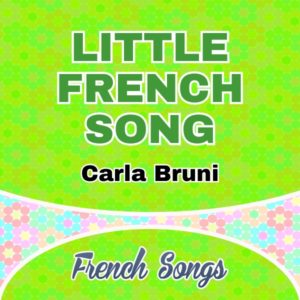 Little French Song - Carla Bruni
