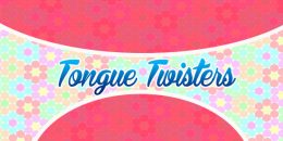 Tongue Twisters