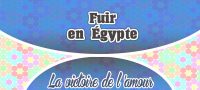 Fuir en Égypte – La Victoire de l’Amour
