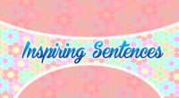 Inspiring sentences