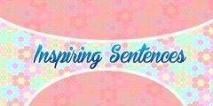 Inspiring sentences