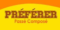 PRÉFÉRER Passé Composé