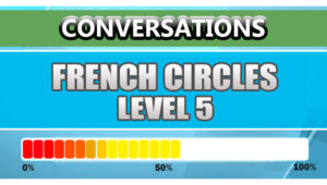 French Conversations Level 5