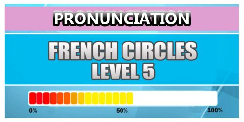 French Pronunciation Level 5