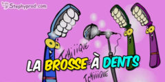 La brosse à dents