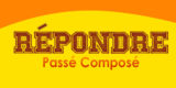 RÉPONDRE Passé Composé