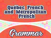Québec French and Metropolitan French