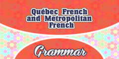 Québec French and Metropolitan French