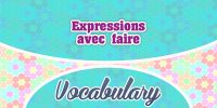 Expressions avec faire