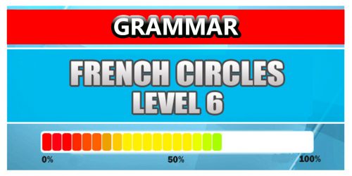 French Grammar Level 6
