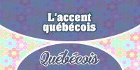 L’accent québécois