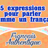 5 expressions pour parler comme un français