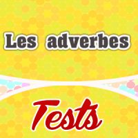 Les adverbes test