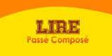 LIRE Passé Composé