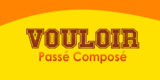 VOULOIR Passé Composé