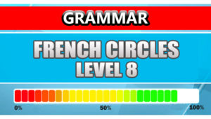 French Grammar Level 8