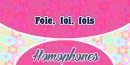 Homophones Foie – foi – fois