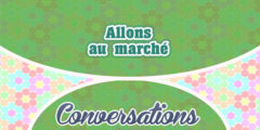 Petite conversation-Allons au marché