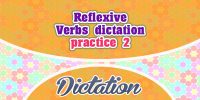 Reflexive Verbs dictation practice 2