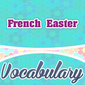 French Easter vocabulary