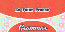 Le Futur Proche