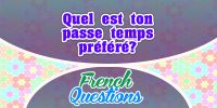 Quel est ton passe temps préféré?