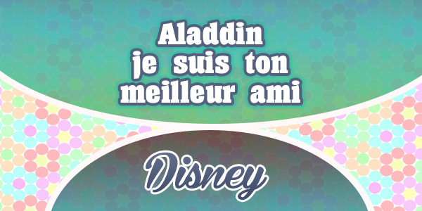 Aladdin - je suis ton meilleur ami - Disney