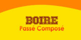 BOIRE Passé Composé